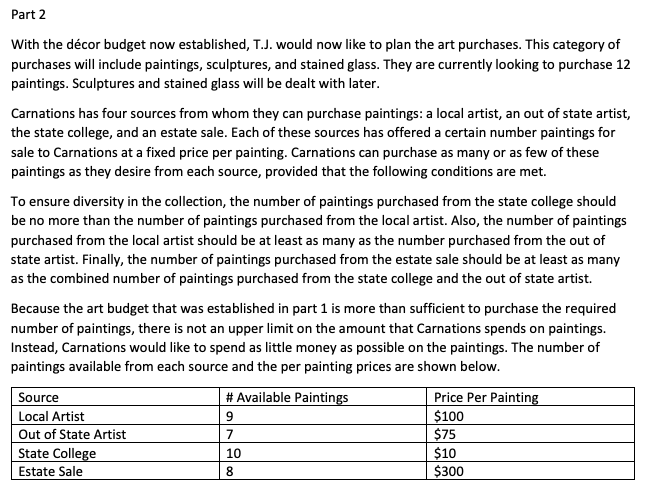 QUESTION 6 What should the decision variables be