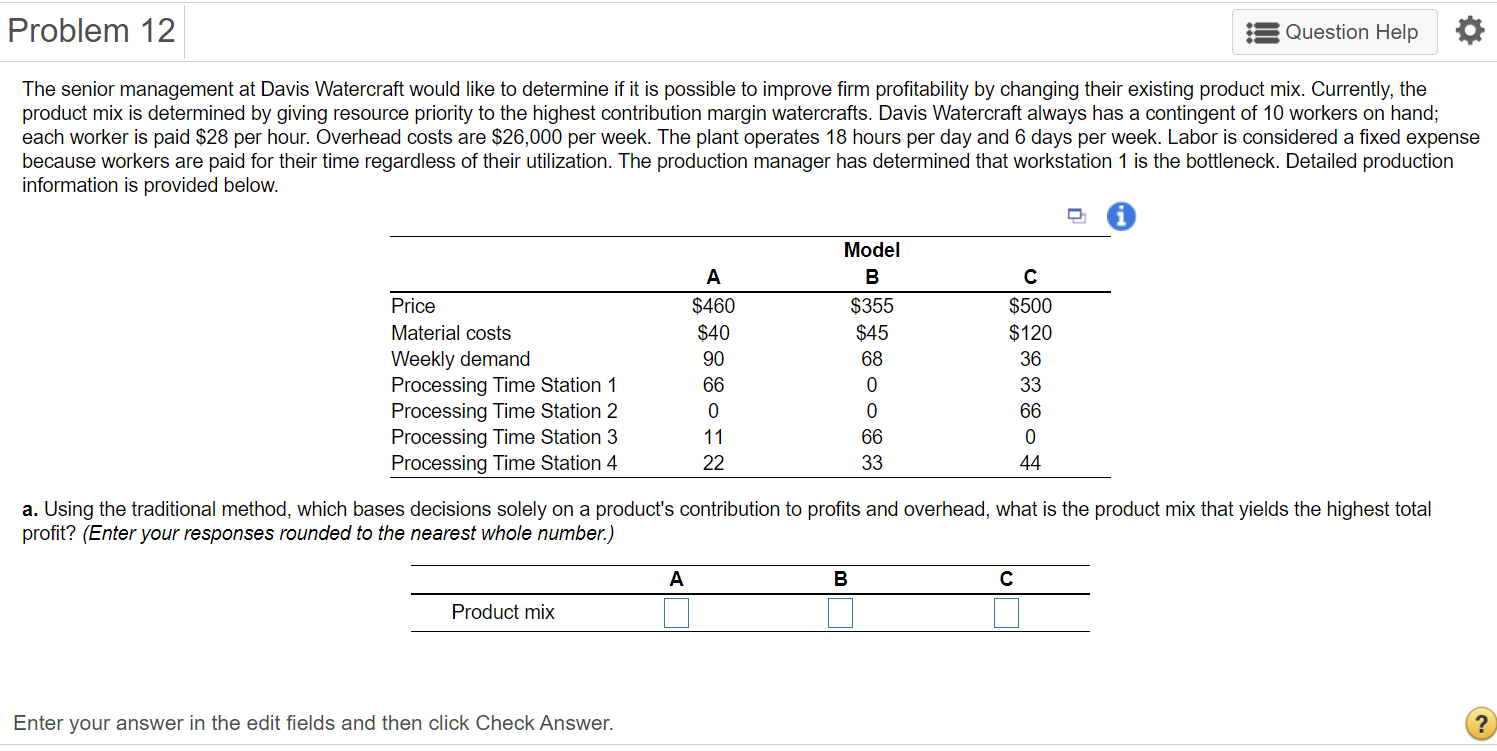 Problem 12 Question Help The senior management at