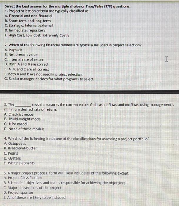 Select the best answer for the multiple choice or