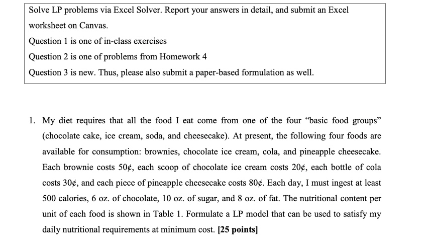 Solve LP problems via Excel Solver. Report your