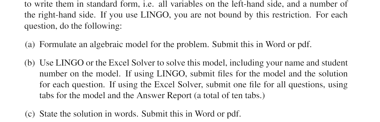 to write them in standard form, i.e. all