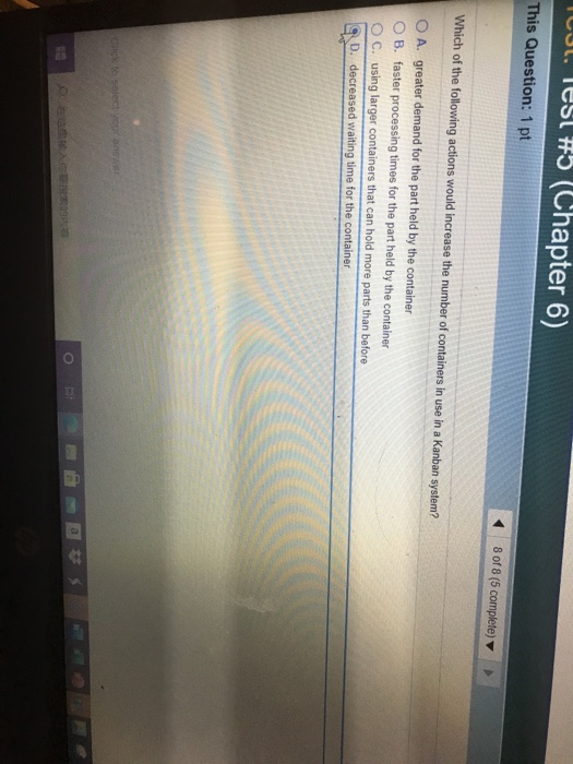 Tuul. Test #5 (Chapter 6) This Question: 1 pt 8