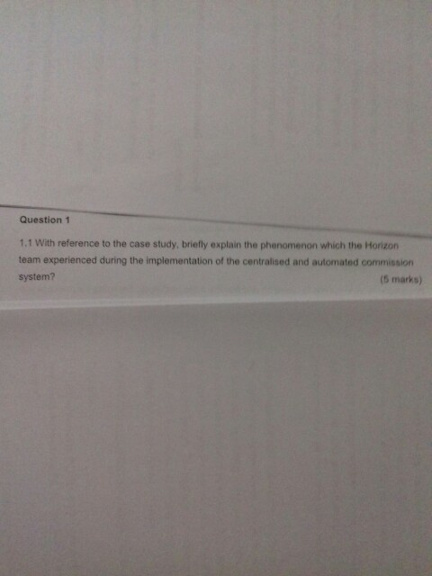 Question 1 1.1 With reference to the case study,