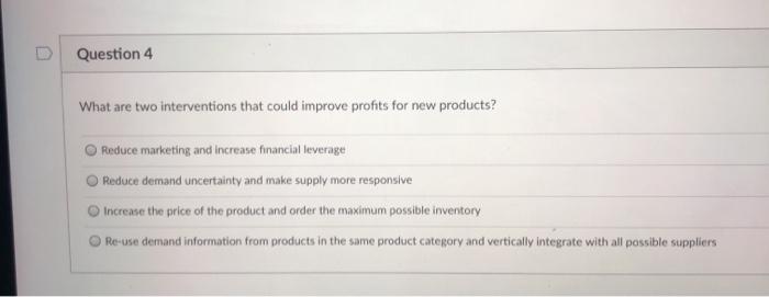 Question 4 What are two interventions that could