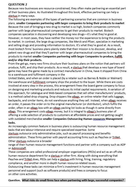 QUESTION 2 Because new businesses are