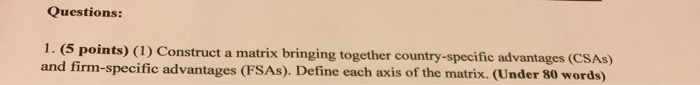 Questions: 1. (5 points) (1) Construct a matrix