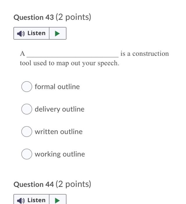 Question 43 (2 points) 1) Listen A is a