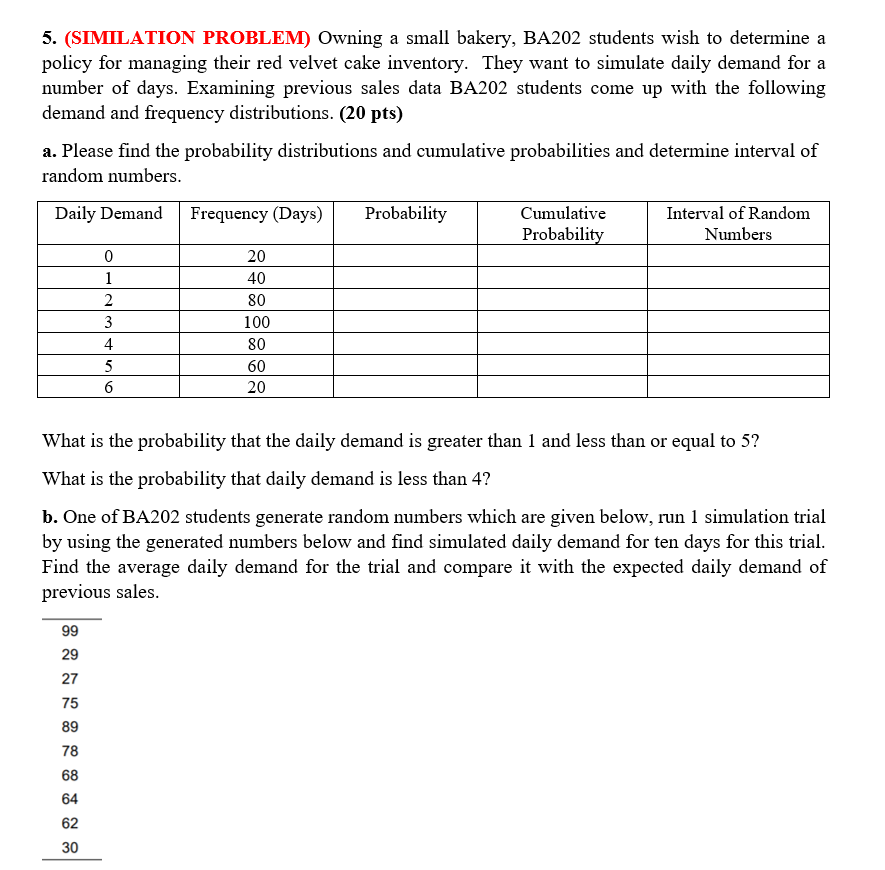 5. (SIMILATION PROBLEM) Owning a small bakery,