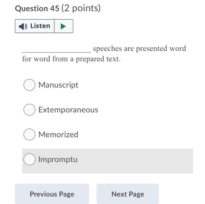 Question 43 (2 points) 1) Listen A is a