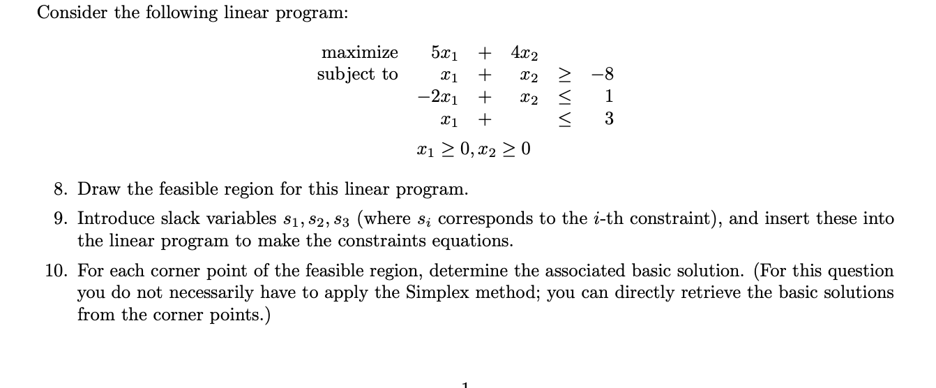 Consider the following linear program: + 422