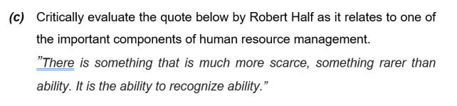 (c) Critically evaluate the quote below by Robert