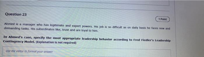 Question 23 1 Point Ahmed is a manager who has
