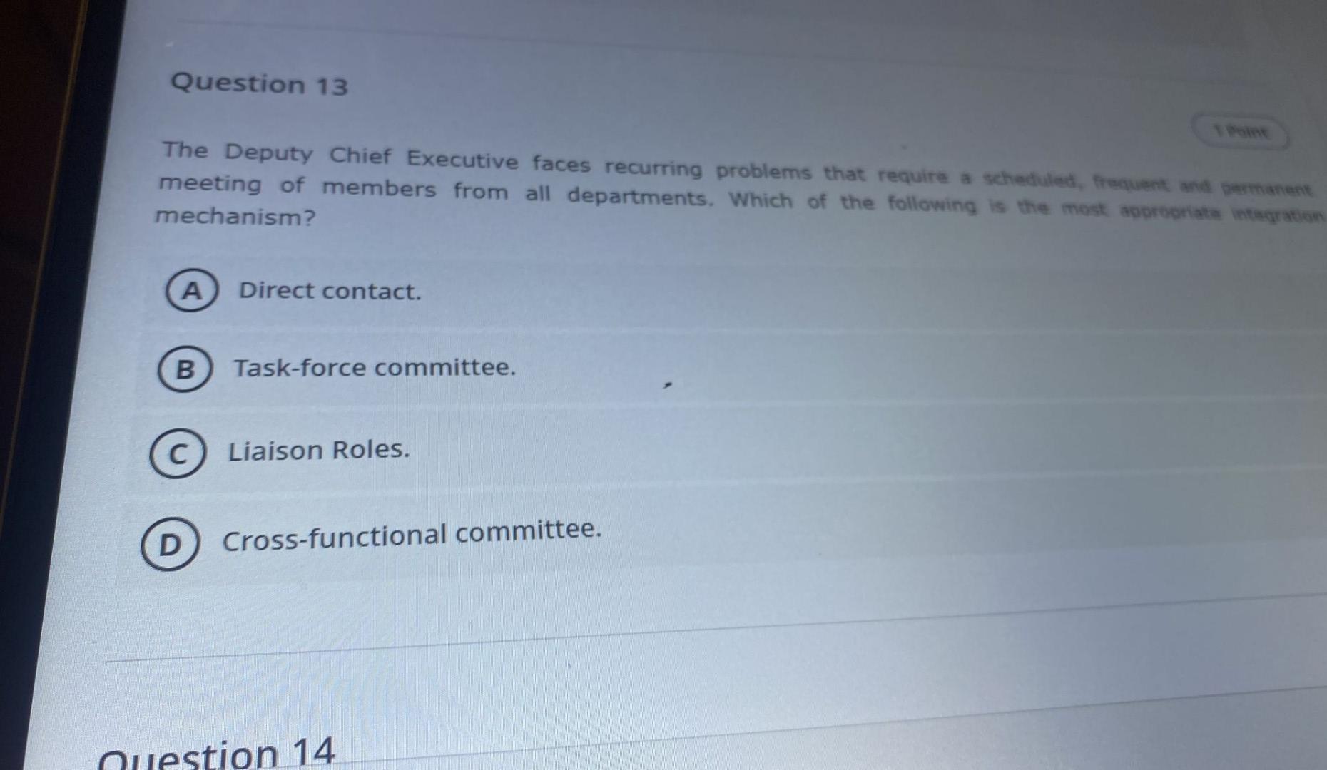 Question 13 The Deputy Chief Executive faces
