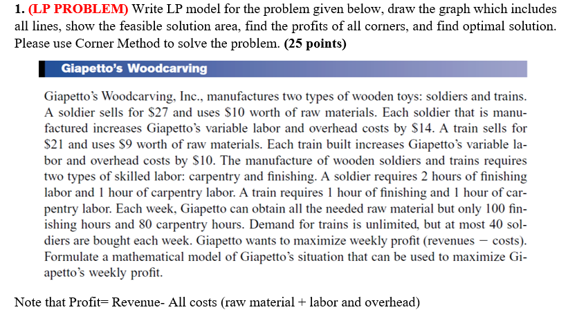 1. (LP PROBLEM) Write LP model for the problem
