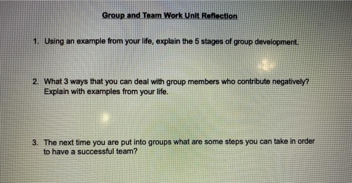 Group and Team Work Unit Reflection 1. Using an