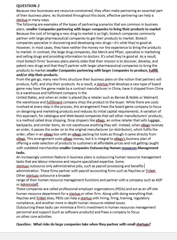 QUESTION 2 Because new businesses are