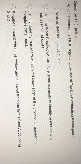 Question 11 (1 point) Which statement is TRUE