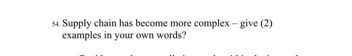 Supply chain has become more complex - give (2)