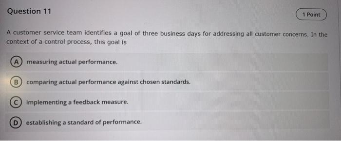 Question 11 1 Point A customer service team