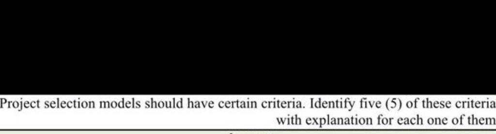 Q2 Project selection models should have certain