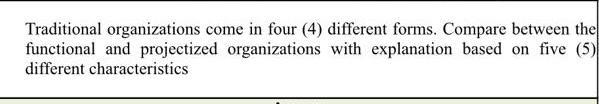 Q3 Traditional organizations come in four (4)