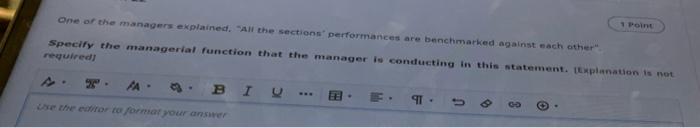 1 Point One of the managers explained. "All the