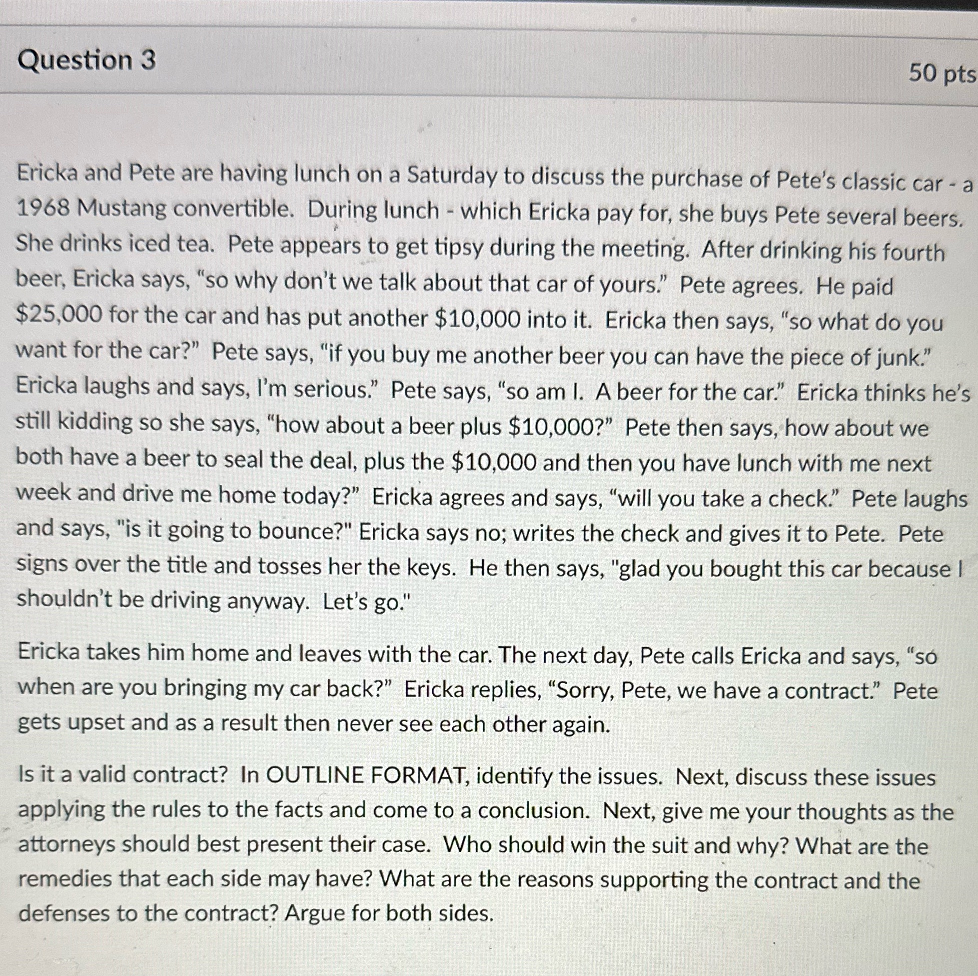 Question 3 50 pts Ericka and Pete are having