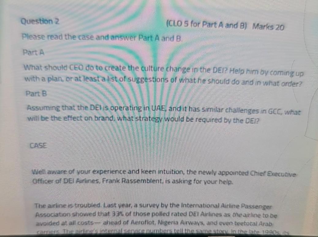 Question 2 (CLO 5 for Part A and B) Marks 20