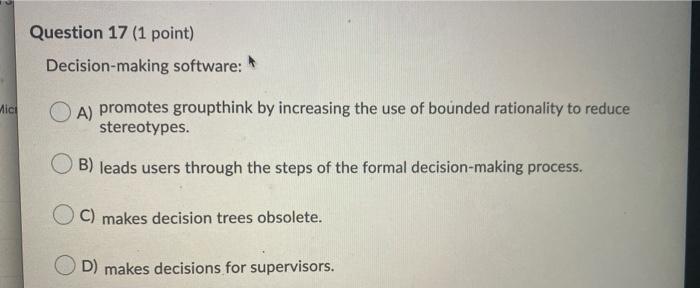 Question 17 (1 point) Decision-making software: