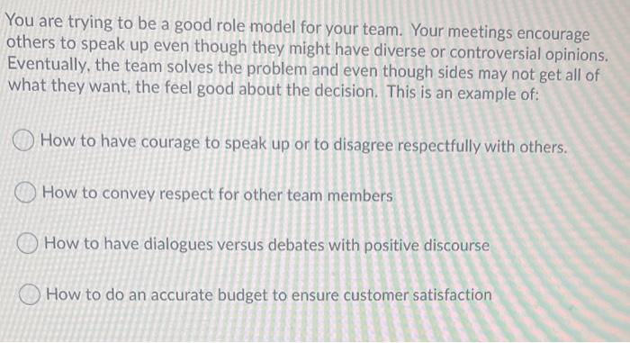 You are trying to be a good role model for your