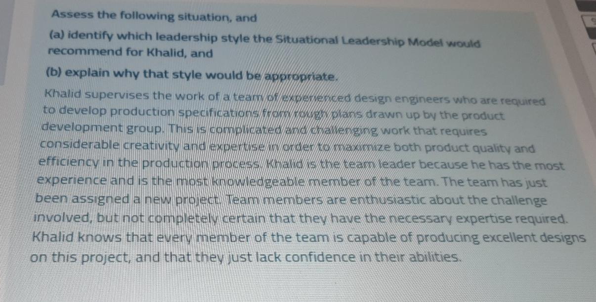 Assess the following situation, and (a) identify