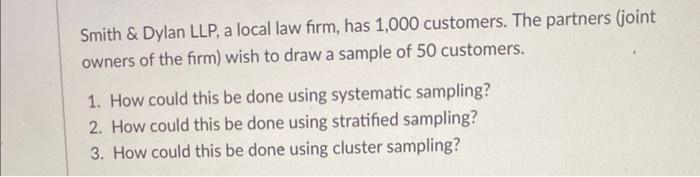 Smith \& Dylan LLP, a local law firm, has 1,000