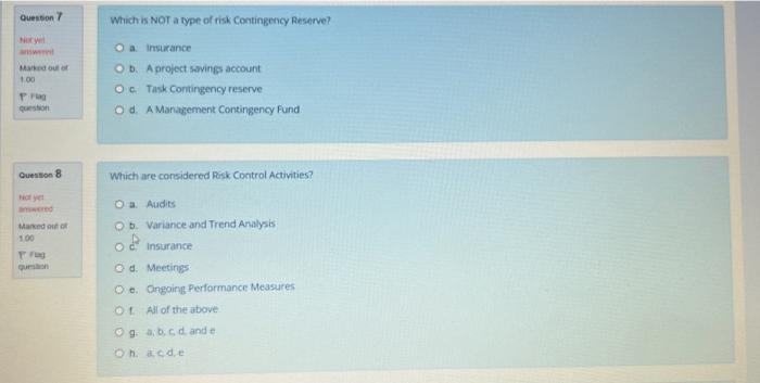 Question 7 Nor yel answe Marked out of 1.00 Flag