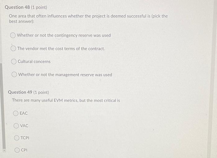 Question 48 (1 point) One area that often