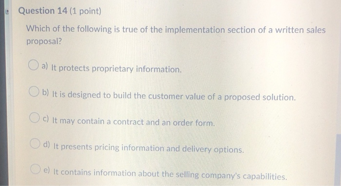 Question 14 (1 point) Which of the following is