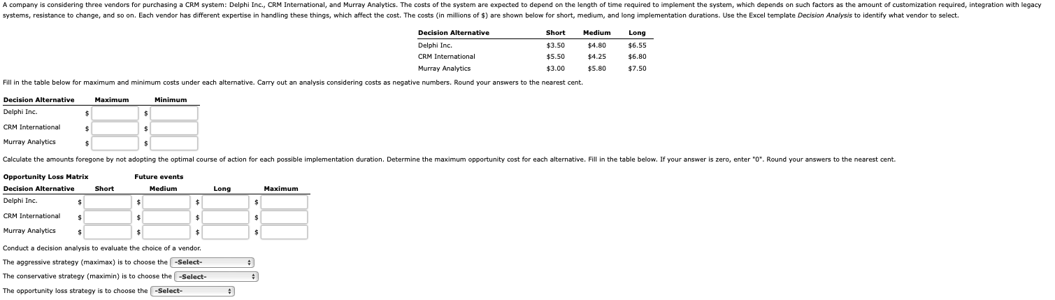 Conduct a decision analysis to evaluate the