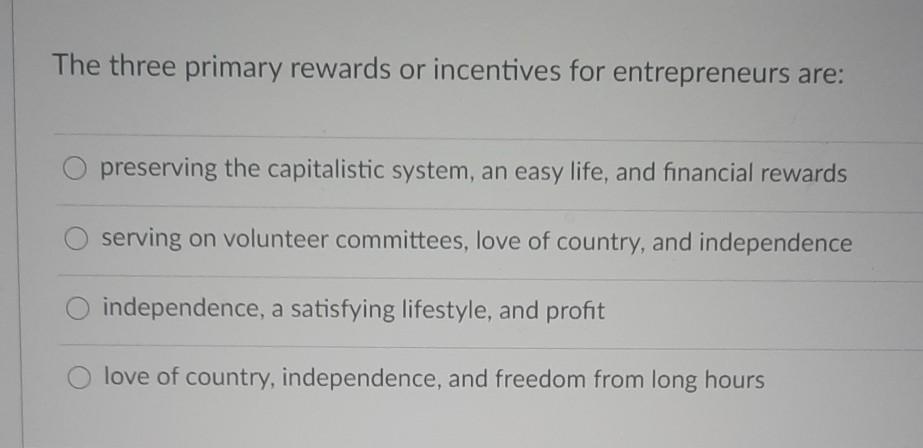 The three primary rewards or incentives for
