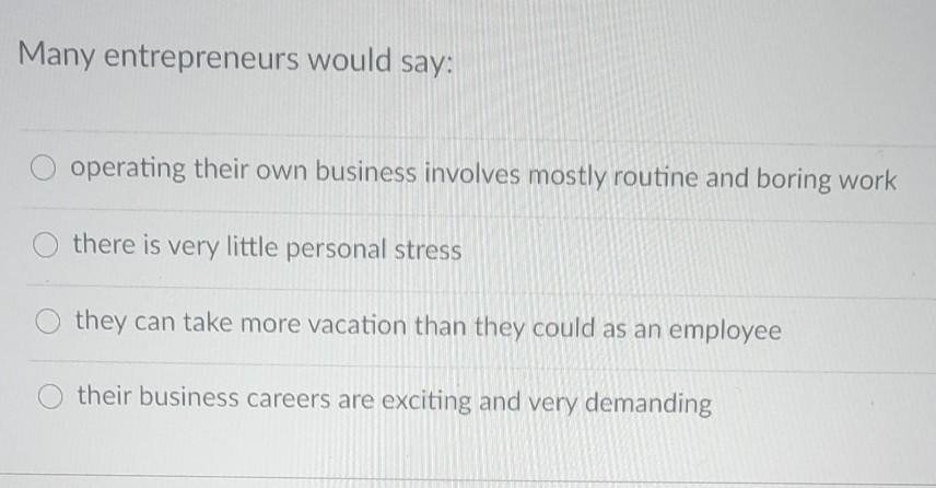 Many entrepreneurs would say: operating their own