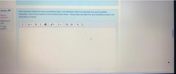Question 14 Hot yet Marked out of Tray Your