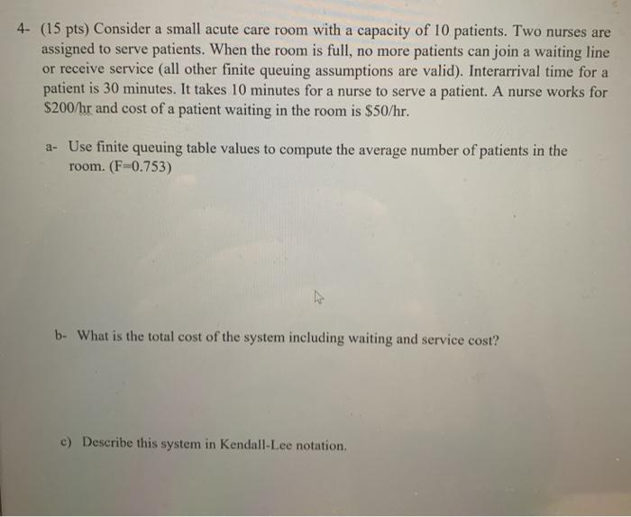 4- (15 pts) Consider a small acute care room with