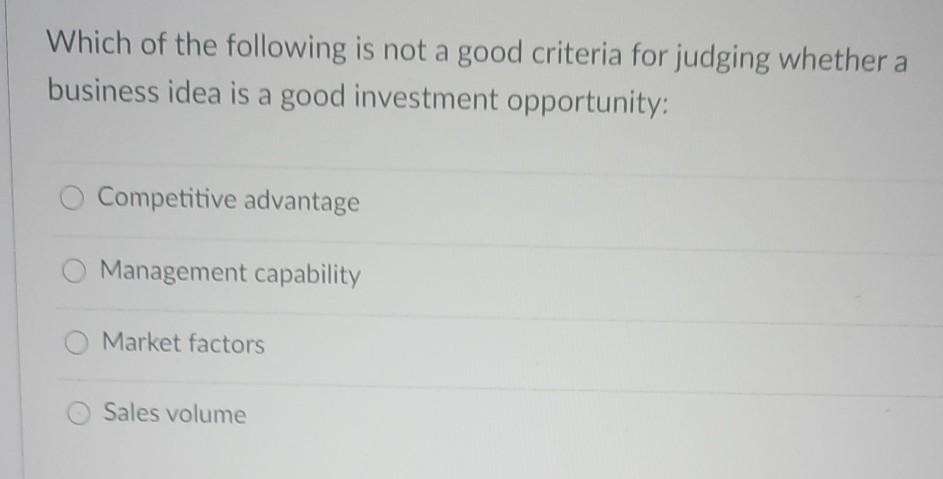 Which of the following is not a good criteria for