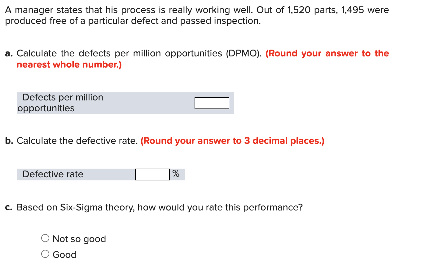 A manager states that his process is really