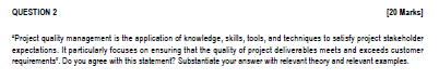 QUESTION 2 [20 Marks] Project quality management