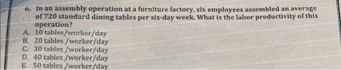 Please solve it step by step 6. In an assembly