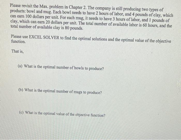 Please revisit the Max. problem in Chapter 2. The
