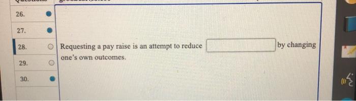 26. 27. 28. by changing Requesting a pay raise is