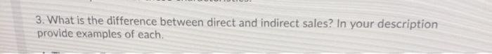 3. What is the difference between direct and