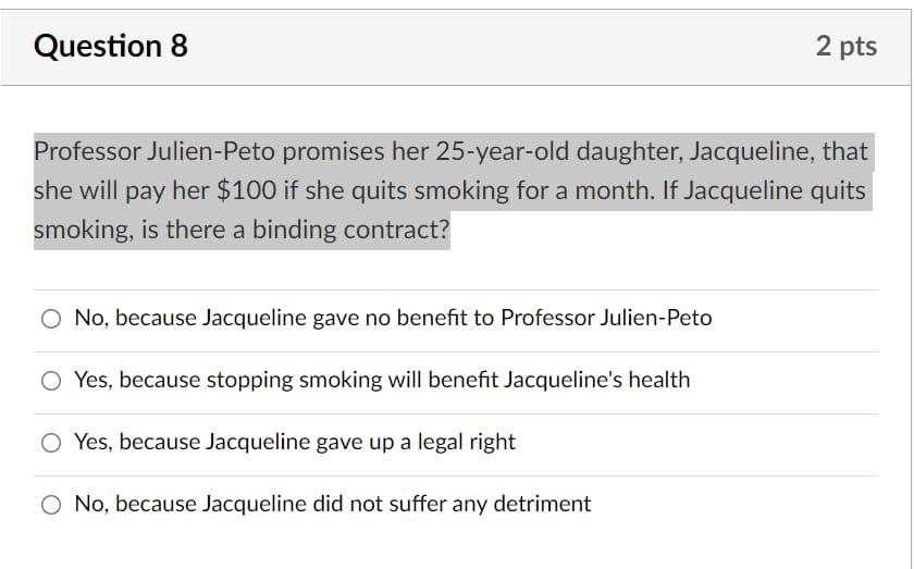 Question 8 2 pts Professor Julien-Peto promises