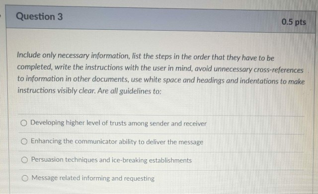 Question 3 0.5 pts Include only necessary