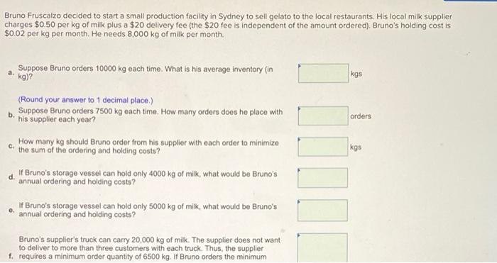 e - g Bruno Fruscalzo decided to start a small